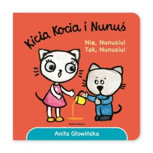 Kicia Kocia i Nunuś. Nie, Nunusiu! Tak, Nunusiu! Media rodzina