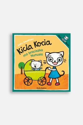 Kicia Kocia. Kicia Kocia ma braciszka Nunusia MEDIA RODZINA