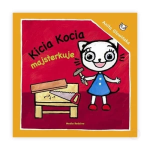 Kicia Kocia majsterkuje Media rodzina