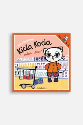 Kicia Kocia mówi: NIE! MEDIA RODZINA