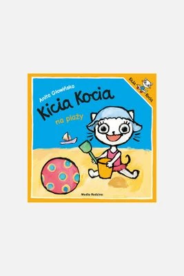"Kicia Kocia na plaży" książka dla dzieci MEDIA RODZINA