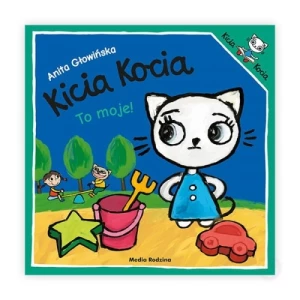 Kicia Kocia. To moje Media rodzina