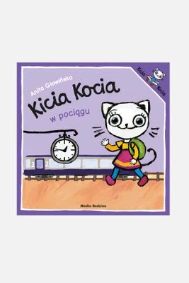 "Kicia Kocia w pociągu" wyd. 2024 - książka dla dzieci MEDIA RODZINA