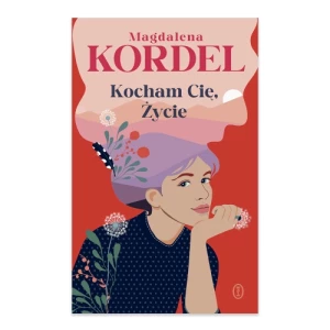 Kocham Cię, Życie Wydawnictwo literackie