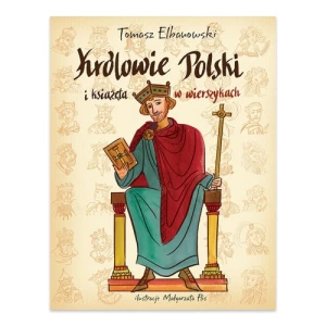 Królowie i książęta Polski w wierszykach Tabula rasa