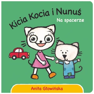 Książka "Kicia Kocia i Nunuś. Na spacerze" Wydawnictwo media rodzina