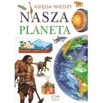 Księga wiedzy. Nasza Planeta Arti