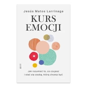 Kurs emocji. Jak rozumieć to, co czujesz, i stać się osobą, którą chcesz być Mando