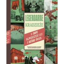 Legendarne kradzieże. Na tropie największych złodziei w historii świata Znak