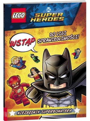 LEGO LAT451 Dc Super Heroes Wstąp Do Ligi Sprawiedliwości! Niezbędnik Superbohatera Ameet