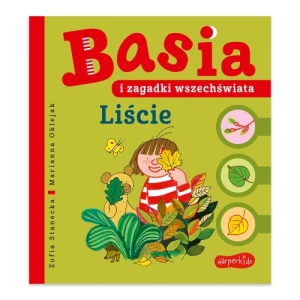 Liście. Basia i zagadki wszechświata. Basia Harper kids