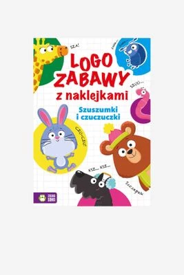 "Logozabawy z naklejkami. Szuszumki i czuczuczki" książka edukacyjna ZIELONA SOWA