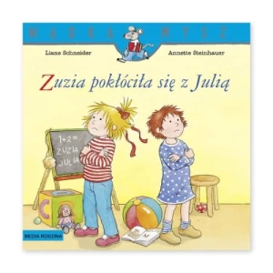 Mądra Mysz. Zuzia pokłóciła się z Julią Media rodzina