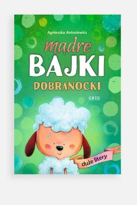 "Mądre bajki. Dobranocki" książka dla dzieci GREG