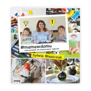 #mamawdomu, czyli poradnik dla kreatywnych rodziców Sensus