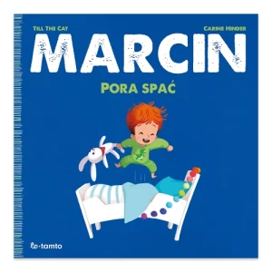 Marcin. Pora spać Totamto