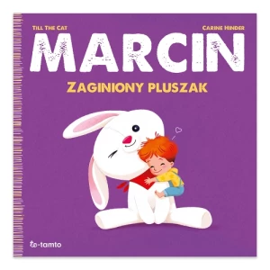 Marcin. Zaginiony pluszak Totamto