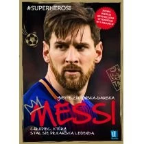 Messi. Chłopiec, który stał się piłkarską legendą Słowne (dawniej Burda Książki)