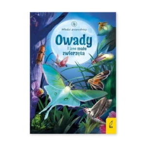 Młodzi przyrodnicy. Owady i inne małe zwierzęta Wilga