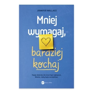 Mniej wymagaj, bardziej kochaj Wielka litera