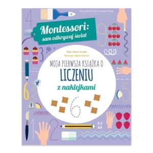 Moja pierwsza książka o liczeniu. Montessori: sam odkrywaj świat Olesiejuk