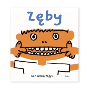 Moje ciało. Zęby Tako