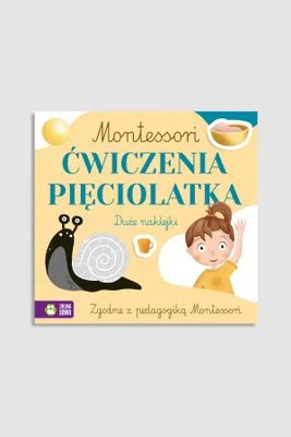 "Montessori. Ćwiczenia pięciolatka" książka z zadaniami i naklejkami ZIELONA SOWA