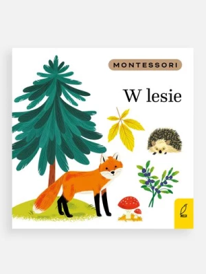 "Montessori. W lesie" książka z zadaniami WILGA