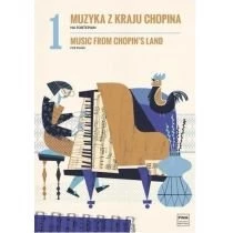 Muzyka z kraju Chopina na fortepian. Zeszyt 1 Polskie Wydawnictwo Muzyczne
