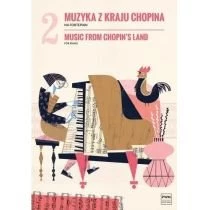 Muzyka z kraju Chopina na fortepian. Zeszyt 2 Polskie Wydawnictwo Muzyczne