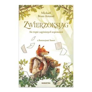 Na tropie zaginionych wspomnień. Zwierzoksiąg. Tom 1 Babaryba