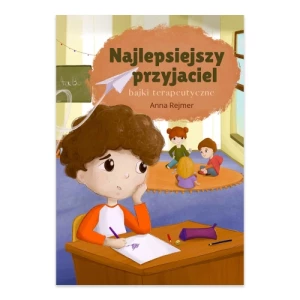 Najlepsiejszy przyjaciel. Bajki terapeutyczne Book edit