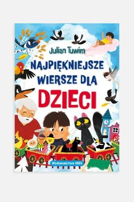 "Najpiękniejsze wiersze dla dzieci" Julian Tuwim - książka z wierszykami IBIS