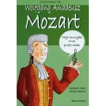 Nazywam się... Wolfgang Amadeusz Mozart Media Rodzina