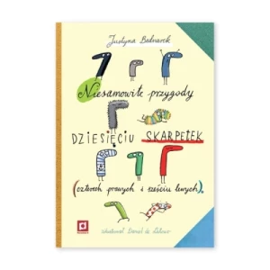 Niesamowite przygody dziesięciu skarpetek (czterech prawych i sześciu lewych) Poradnia k