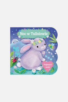 "Noc w Tulisiowie. Pogłaszcz mnie!" książka dla dzieci WYDAWNICTWO OLESIEJUK
