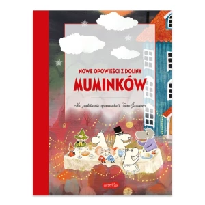 Nowe opowieści z Doliny Muminków. Księga opowieści Harper colins / harper kids