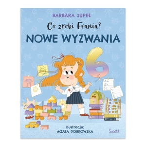 Nowe wyzwania. Co zrobi Frania? Świetlik