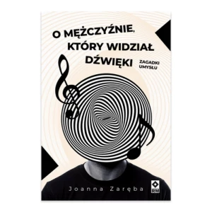 O mężczyźnie który widział dżwięki Wydawnictwo rm