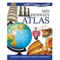 Odkrywanie świata. Mój pierwszy atlas Wydawnictwo Olesiejuk