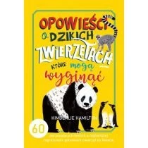 Opowieści o dzikich zwierzętach, które mogą wyginąć Znak