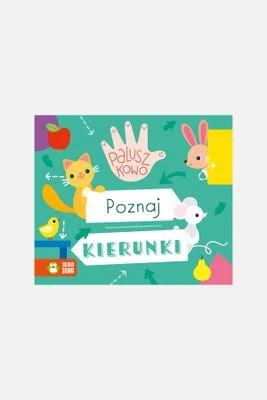 "Paluszkowo. Poznaj kierunki" książka dla dzieci ZIELONA SOWA