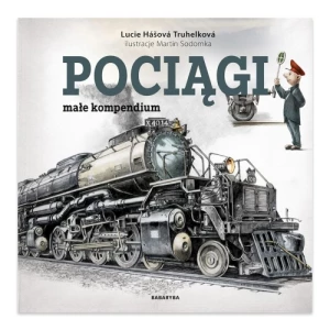 Pociągi. Małe kompendium Babaryba