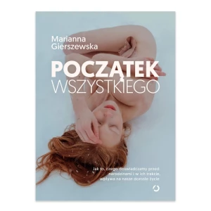 Początek wszystkiego Wydawnictwo otwarte