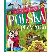 Poznaj swój kraj. Polska przyroda AKSJOMAT