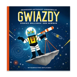 Profesor Astrokot obserwuje gwiazdy Entliczek