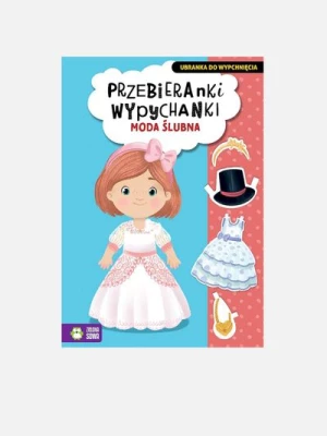 "Przebieranki wypychanki. Moda ślubna" książka dla dzieci ZIELONA SOWA