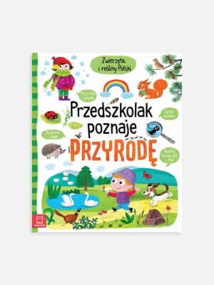 "Przedszkolak poznaje przyrodę. Zwierzęta i rośliny Polski" książka edukacyjna AKSJOMAT