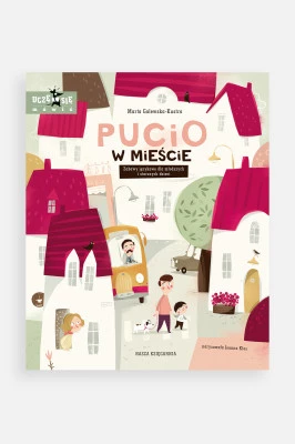 "Pucio w mieście. Zabawy językowe dla młodszych i starszych dzieci" wyd. 2023 - książka edukacyjna Nasza Księgarnia
