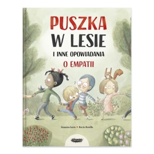 Puszka w lesie i inne opowiadania o empatii Mamania